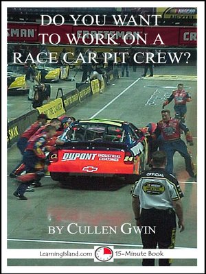cover image of Do You Want to Work on a Race Car Pit Crew?